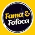 Fama & Fofoca