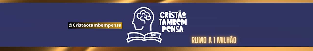 Cristão também pensa!