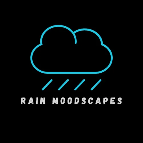 Rain Moodscapes