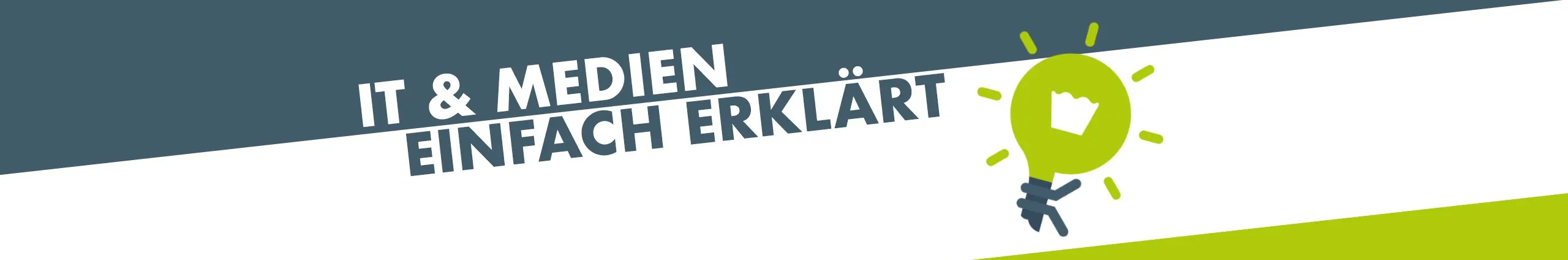 Profile Banner of IT & Medien einfach erklärt