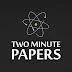 Two Minute Papers