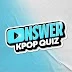 Answer - Kpop Quiz