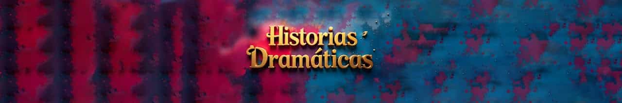 Historias Dramáticas