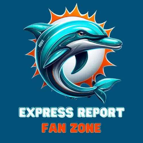 EXPRESS REPORT - DOLPHINS FAN ZONE