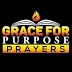 Grace For Purpose Prayers