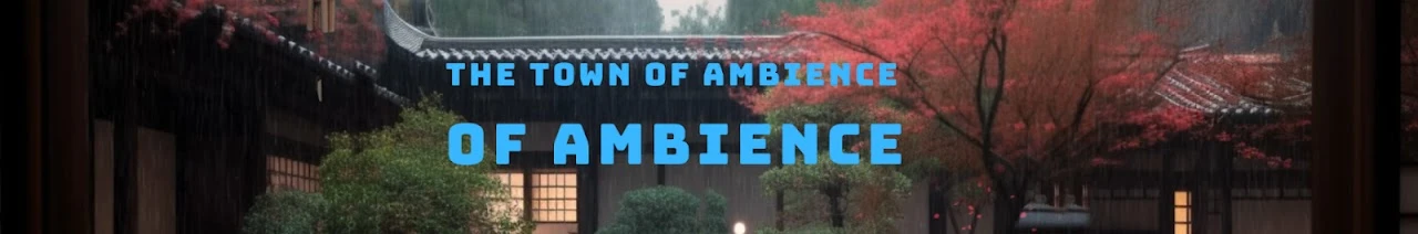 The Town of Ambience