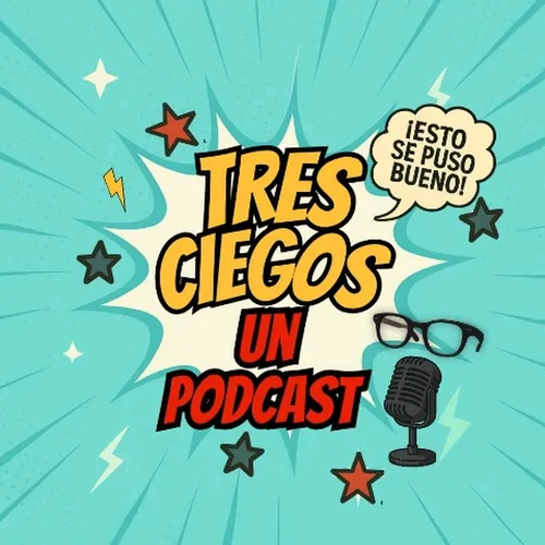 Tres Ciegos un Podcast