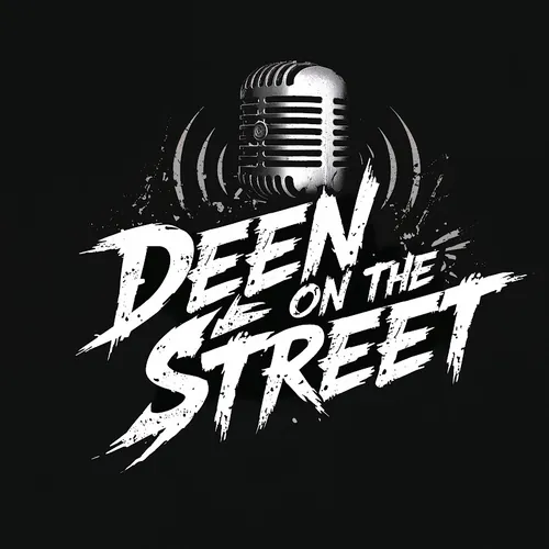 Deen On The Streets