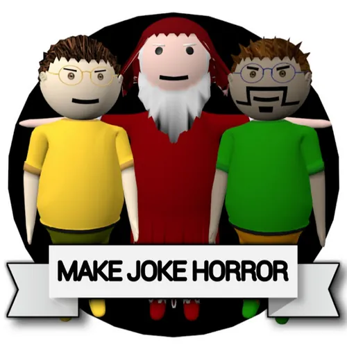 MAKE JOKE HORROR