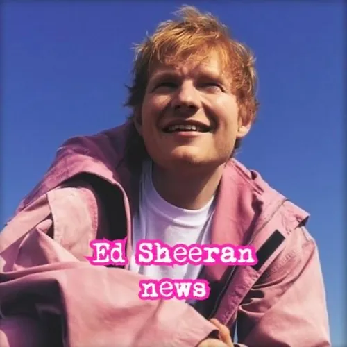 Ed Sheeran News