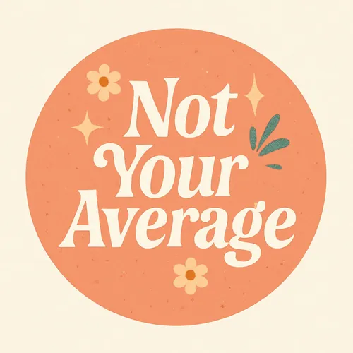 NotYourAverage