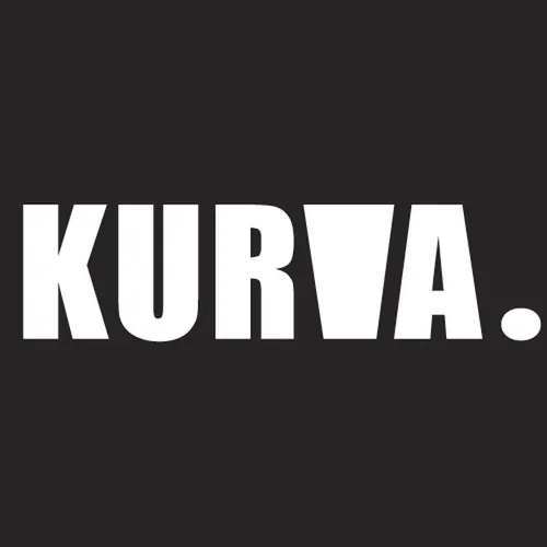 KURVA.