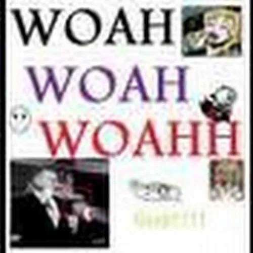 WoahWoahWoahh