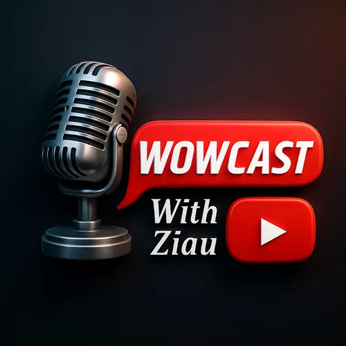WOWCASTwithZiau