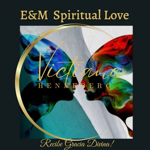 E&M Spiritual Love