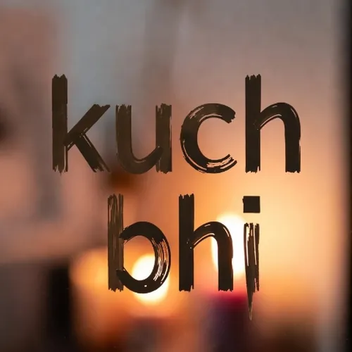 kuchbhi