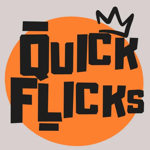 Quick flicks