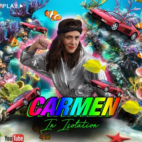 Carmen in Isolation