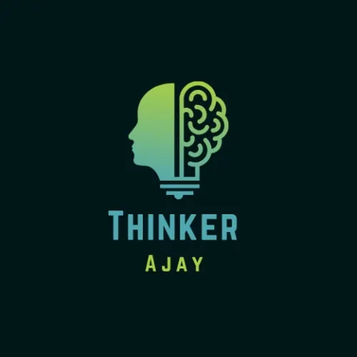 THINKER AJAY