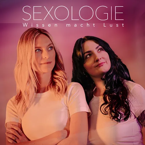Sexologie - Wissen macht Lust