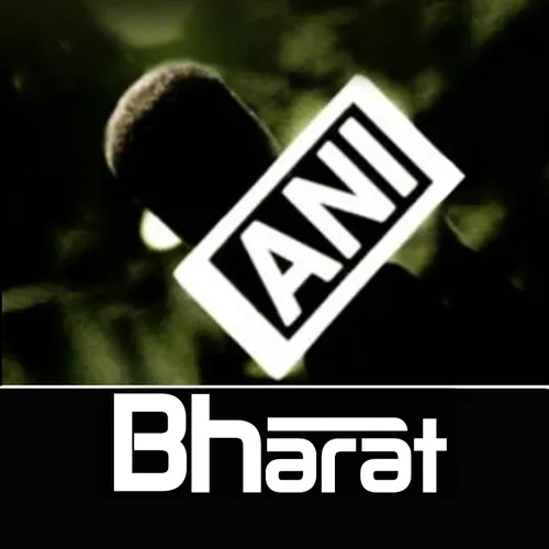 ANI Bharat