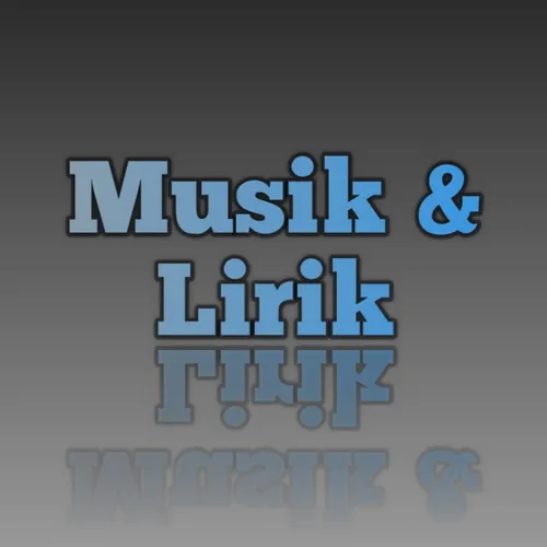 Musik&Lirik
