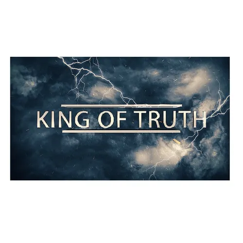 King of Truth