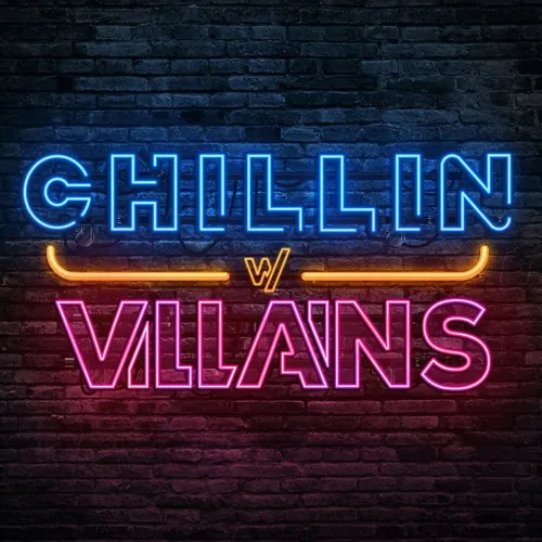 Chillin With Villains