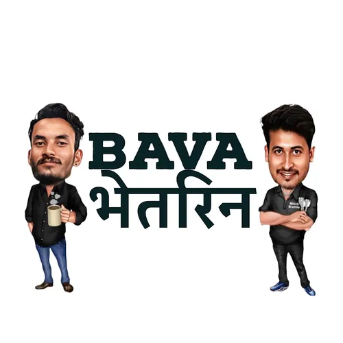 BAVA BHETRIN