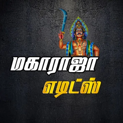 மகாராஜா எடிட்ஸ் 🔥
