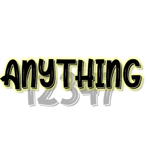 ANYTHING 