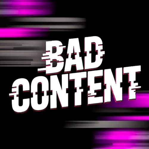 BadContent