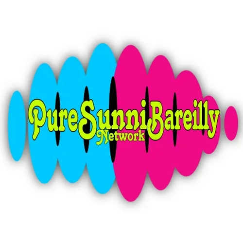 Pure Sunni Bareilly  Network 
